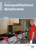 Basisqualifikationen Metalltechnik