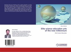 Elite science education arts of the new millennium