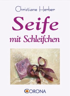 Seife mit Schleifchen - Herber, Christiane