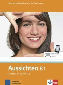 Kursbuch, m. 2 Audio-CDs / Aussichten B1