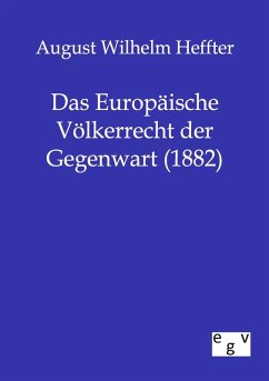 Cover Das Europäische Völkerrecht der Gegenwart (1882)