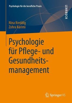 Psychologie für Pflege- und Gesundheitsmanagement - Kreddig, Nina;Karimi, Zohra