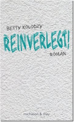 Reinverlegt! - Kolodzy, Betty