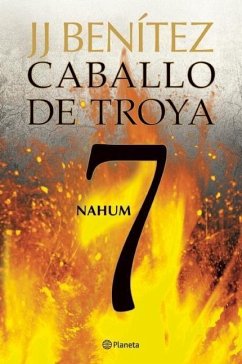 Caballo de Troya 7. Nahum (Ne) - Benítez, Juan José