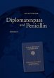 Diplomatenpass und Penicillin - Bild 1