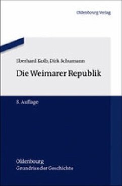 Die Weimarer Republik - Kolb, Eberhard;Schumann, Dirk