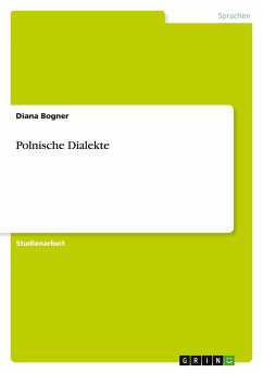Polnische Dialekte - Bogner, Diana