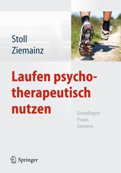 Laufen psychotherapeutisch nutzen - Stoll, Oliver;Ziemainz, Heiko