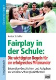 Fairplay in der Schule: Die wichtigsten Regeln für ein erfolgreiches Miteinander