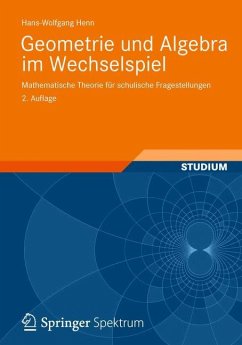 Geometrie und Algebra im Wechselspiel - Henn, Hans-Wolfgang