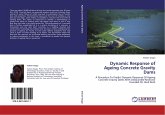 Dynamic Response of Ageing Concrete Gravity Dams