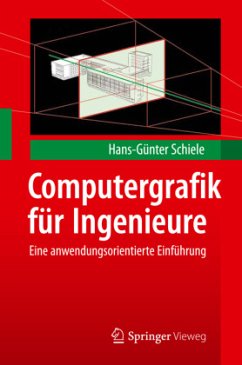 Computergrafik für Ingenieure - Schiele, Hans-Günter