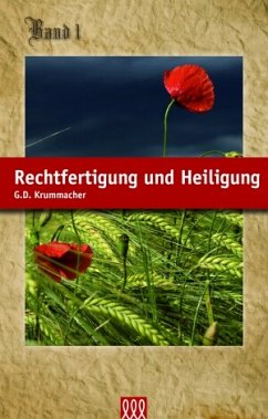 Rechtfertigung und Heiligung - Gottfried Daniel Krummacher