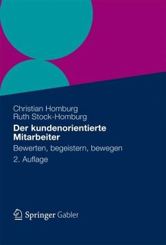 Der kundenorientierte Mitarbeiter - Homburg, Christian;Stock-Homburg, Ruth