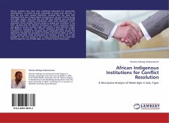 African Indigenous Institutions for Conflict Resolution - Gebremariam, Abreha Hailezgi