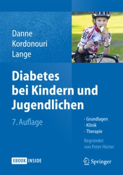 Diabetes bei Kindern und Jugendlichen, m. 1 Buch, m. 1 E-Book - Danne, Thomas;Kordonouri, Olga;Lange, Karin