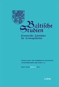 Baltische Studien, Pommersche Jahrbücher für Landesgeschichte. Band 97 NF