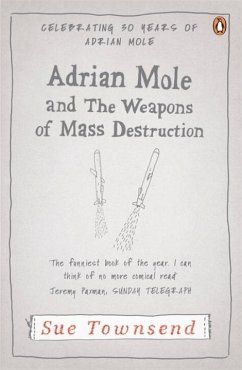 Adrian Mole and The Weapons of Mass Destruction - Townsend, Sue