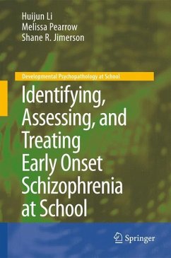 Identifying, Assessing, and Treating Early Onset Schizophrenia at School - Li, Huijun;Pearrow, Melissa;Jimerson, Shane R.