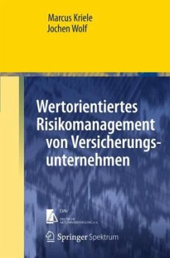 Wertorientiertes Risikomanagement von Versicherungsunternehmen - Kriele, Marcus; Wolf, Jochen