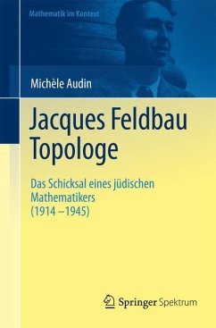 Jacques Feldbau, Topologe - Audin, Michèle