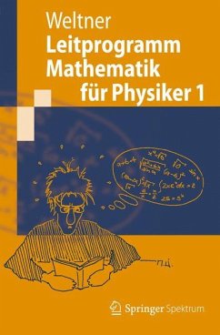 Leitprogramm Mathematik für Physiker 1 - Weltner, Klaus