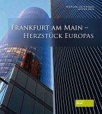 Franfurt am Main - Herzstück Europas