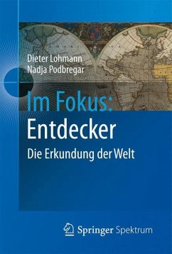 Im Fokus: Entdecker - Lohmann, Dieter;Podbregar, Nadja