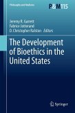 The Development of Bioethics in the United States