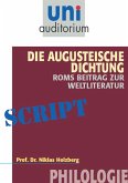 Die Augusteische Dichtung - Roms Beitrag zur Weltliteratur (eBook, ePUB)