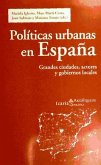 Políticas urbanas en España : grandes ciudades, actores y gobiernos locales