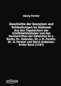 Geschichte der Seereisen und Entdeckungen im Südmeer - Forster, Georg