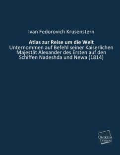 Atlas zur Reise um die Welt - Krusenstern, Ivan F.