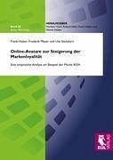 Online-Avatare zur Steigerung der Markenloyalität - Huber, Frank; Meyer, Frederik; Stickdorn, Ute
