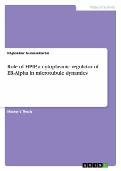 Role of HPIP, a cytoplasmic regulator of ER-Alpha in microtubule dynamics - Gunasekaran, Rajasekar