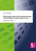 Marketingorientierte Potenzialentwicklung selbstständiger Versicherungsvertreter - Eickenberg, Volker
