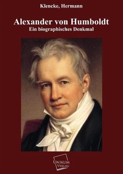 Alexander von Humboldt - Klencke, Hermann