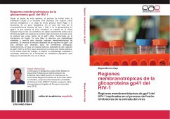 Regiones membranotrópicas de la glicoproteína gp41 del HIV-1 - Moreno Raja, Miguel