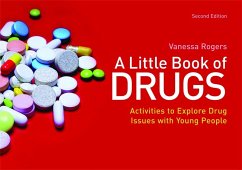 A Little Book of Drugs: Activities to Explore Drug Issues with Young People - Rogers, Vanessa