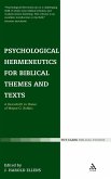 Psychological Hermeneutics for Biblical Themes and Texts Psychological Hermeneutics for Biblical Themes and Texts