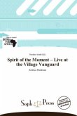 Spirit of the Moment - Live at the Village Vanguard