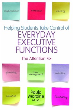 Helping Students Take Control of Everyday Executive Functions - Moraine, Paula