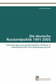 Die deutsche Russlandpolitik 1991-2005