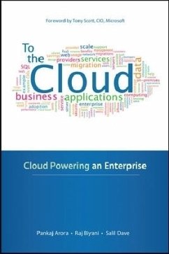 To the Cloud: Cloud Powering an Enterprise - Arora, Pankaj; Biyani, Raj; Dave, Salil