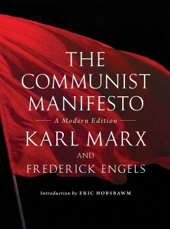 The Communist Manifesto: A Modern Edition - Engels, Friedrich; Marx, Karl