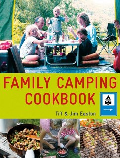 The Family Camping Cookbook - Easton, Tiff; Easton, Jim