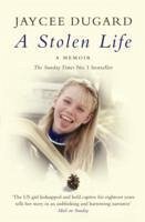 A Stolen Life - Dugard, Jaycee