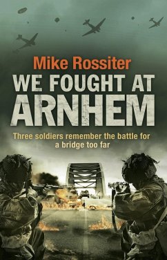 We Fought at Arnhem - Rossiter, Mike