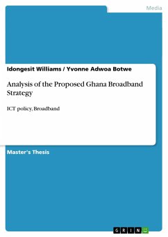 Analysis of the Proposed Ghana Broadband Strategy - Botwe, Yvonne Adwoa; Williams, Idongesit