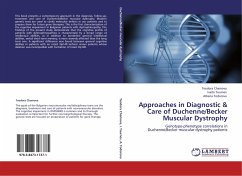Approaches in Diagnostic & Care of Duchenne/Becker Muscular Dystrophy - Chamova, Teodora;Tournev, Ivailo;Todorova, Albena